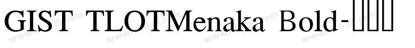 GIST TLOTMenaka Bold字体转换